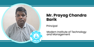 Modern Institute of Technology and Management, Principal: Mr. Prayag Chandra Barik Interview